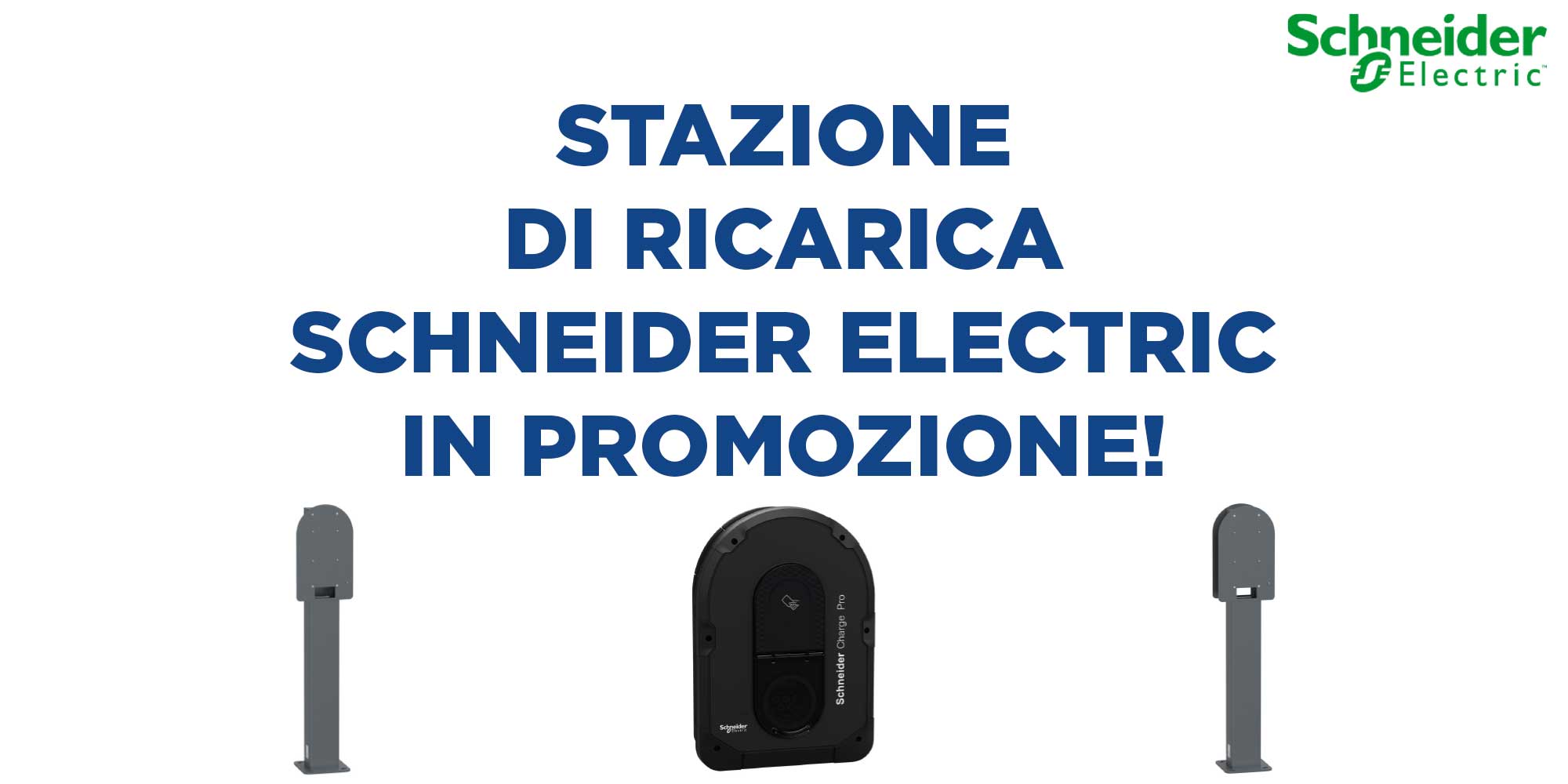 Promo Stazioni di Ricarica Schneider 2026